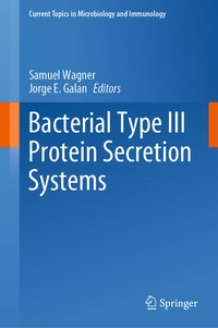 Enlarge image Cover: Bacterial Type III Protein Secretion Systems - Springer