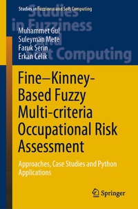 Enlarge image Cover: Fine-Kinney-Based Fuzzy Multi-criteria Occupational Risk Assessment - Springer