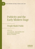 Cover: Publicity and the Early Modern Stage - Palgrave Macmillan