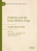 Cover: Publicity and the Early Modern Stage - Palgrave Macmillan