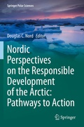 Cover: Nordic Perspectives on the Responsible Development of the Arctic: Pathways to Action - Springer