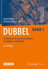 Abbildung von: Dubbel Taschenbuch für den Maschinenbau 1: Grundlagen und Tabellen - Springer Vieweg