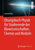 Cover: &Uuml;bungsbuch Physik f&uuml;r Studierende der Biowissenschaften, Chemie und Medizin - Springer Spektrum