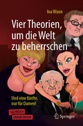 Cover: Vier Theorien, um die Welt zu beherrschen - Springer