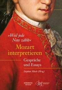Abbildung von: "Weil jede Note zählt": Mozart interpretieren - J.B. Metzler
