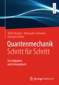 Cover: Quantenmechanik Schritt f&uuml;r Schritt - Springer Spektrum