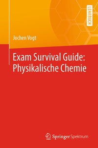 Abbildung von: Exam Survival Guide: Physikalische Chemie - Springer Spektrum