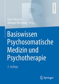 Abbildung von: Basiswissen Psychosomatische Medizin und Psychotherapie - Springer