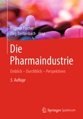 Abbildung von: Die Pharmaindustrie - Springer Spektrum