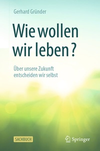 Abbildung von: Wie wollen wir leben? - Springer