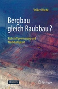 Cover: Bergbau gleich Raubbau? - Springer