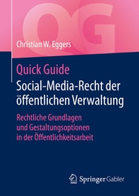 Abbildung von: Quick Guide Social-Media-Recht der öffentlichen Verwaltung - Springer Gabler