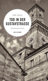Abbildung von: Tod in der Gustavstraße - ars vivendi