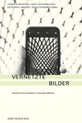 Cover: Vernetzte Bilder - Herbert von Halem Verlag