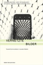 Cover: Vernetzte Bilder - Herbert von Halem Verlag