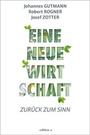 Cover: Eine neue Wirtschaft - edition a