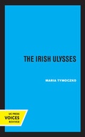 Cover: The Irish Ulysses - University of California Press