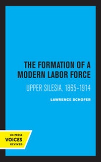 Abbildung von: The Formation of a Modern Labor Force - University of California Press