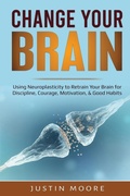Cover: Change your Brain - IngramSpark
