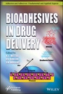 Cover: Bioadhesives in Drug Delivery - Wiley