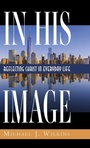Cover: In His Image - Wipf & Stock Publishers