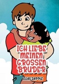 Cover: Ich Liebe Meinen Grossen Bruder - Heads or Tales Press