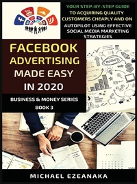 Abbildung von: Facebook Advertising Made Easy In 2020 - Millennium Publishing Ltd