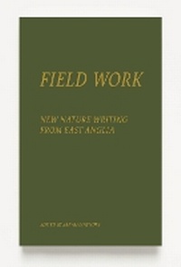 Enlarge image Cover: Field Work - UEA Publishing Project