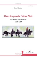 Cover: Dans les pas du Prince Noir - Historiques