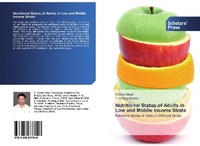 Enlarge image Cover: Nutritional Status of Adults in Low and Middle Income Strata - Scholars' Press