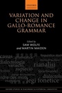 Cover: Variation and Change in Gallo-Romance Grammar - OUP eBook