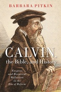 Cover: Calvin, the Bible, and History - OUP eBook