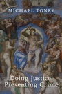 Cover: Doing Justice, Preventing Crime - OUP eBook