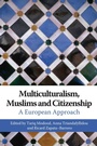 Cover: Multiculturalism, Muslims and Citizenship - Routledge