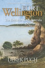 Cover: Fort Wellington: The British in North Australia 1827-29 - Derek Pugh