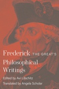 Cover: Frederick the Great's Philosophical Writings - Princeton University Press