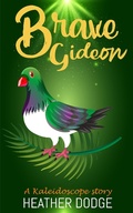 Cover: Brave Gideon (Kaleidoscope Stories, #2) - Kaleidoscope Stories