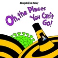 Cover: Oh, The Places You Can't Go! - Indy Pub