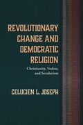 Cover: Revolutionary Change and Democratic Religion - Wipf and Stock Publishers