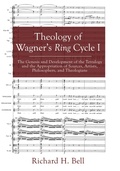 Cover: Theology of Wagner's Ring Cycle I - Wipf and Stock Publishers