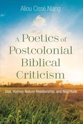 Cover: A Poetics of Postcolonial Biblical Criticism - Wipf and Stock Publishers