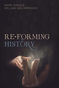 Cover: Re-Forming History - Wipf and Stock Publishers