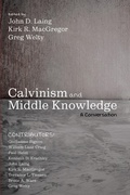 Cover: Calvinism and Middle Knowledge - Wipf and Stock Publishers