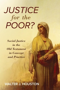 Enlarge image Cover: Justice for the Poor? - Wipf and Stock Publishers