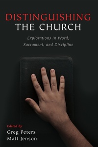 Enlarge image Cover: Distinguishing the Church - Wipf and Stock Publishers