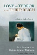 Cover: Love and Terror in the Third Reich - Wipf and Stock Publishers