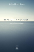 Cover: Perfect in Weakness - Wipf and Stock Publishers
