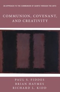 Cover: Communion, Covenant, and Creativity - Wipf and Stock Publishers