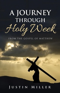 Abbildung von: A Journey Through Holy Week - Wipf and Stock Publishers