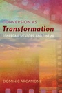 Cover: Conversion as Transformation - Wipf and Stock Publishers